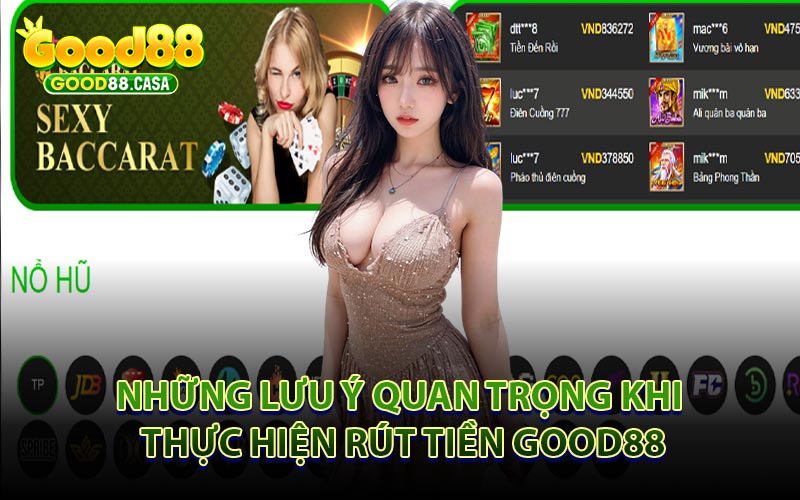 Những Lưu Ý Quan Trọng Khi Thực Hiện Rút Tiền Good88