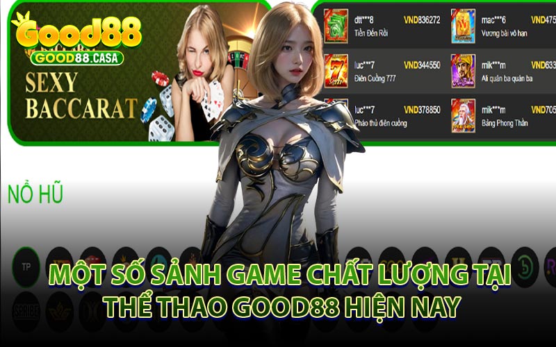 Một Số Sảnh Game Chất Lượng Tại Thể Thao GOOD88 Hiện Nay