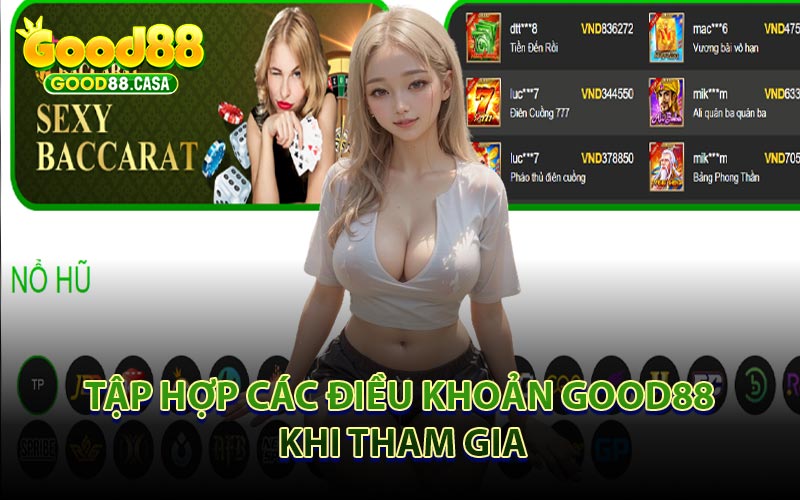 Tập Hợp Các Điều Khoản GOOD88 Khi Tham Gia